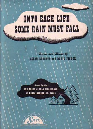 Into Each Life Some Rain Must Fall 1944 Sheet Music