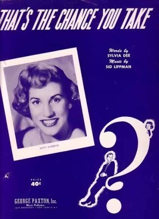 That's The Chance You Take - Patty Andrews 1952 Sheet Music
