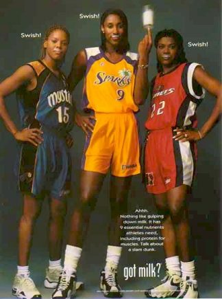 Nikki McCray, Lisa Leslie & Sheryl Swoops - GOT MILK? 1999 Ad