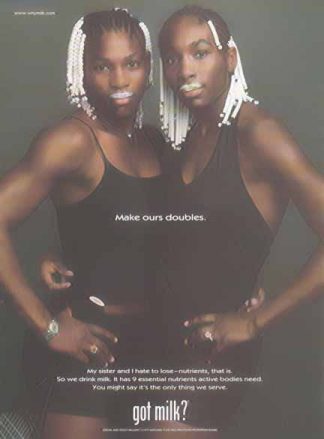 Serena and Venus Williams - GOT MILK? 1999 Ad
