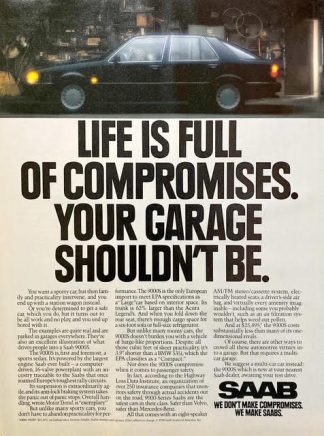 SAAB 1990 Sporty Car Advertisement – “Life is full of compromises, your garage shouldn't be one.”