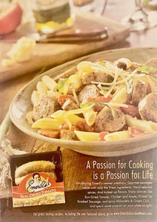 Emeril’s Sun-Dried Tomato Sausage 2004 Advertisement - A passion for cooking is a passion for life.