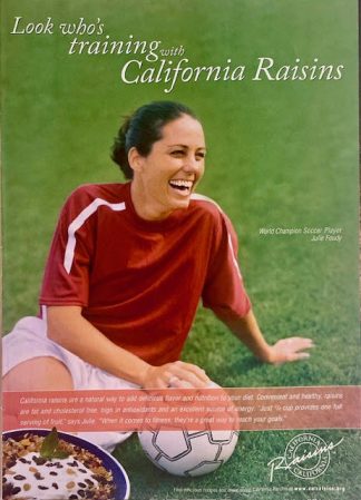 California Rasins Advertisement 2004 with Julie Foudy World Champion Soccer Player