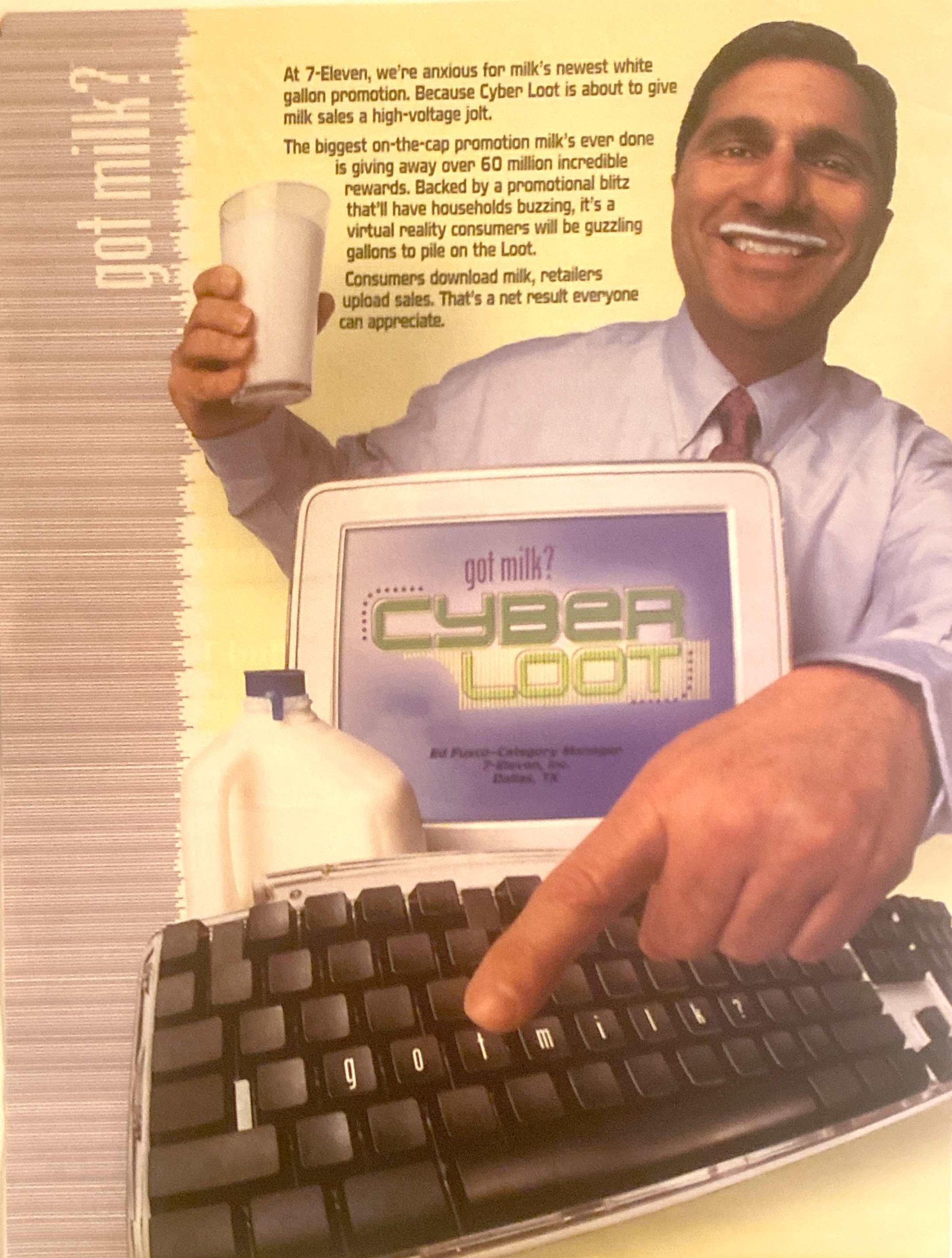 GOT MILK? CYBER LOOT  2001 Ad – 7-Eleven ad with Ed Fusco