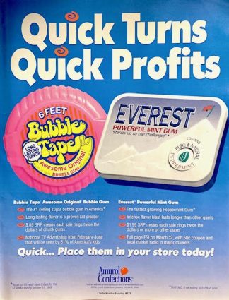 EVEREST Mint Gum and Bubble Tape Ad 2000 – Quick Turns, Quick Profits