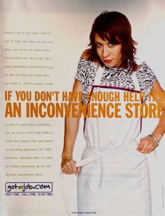 Got a job.com 1999 Ad – “If you don’t have enough help,”