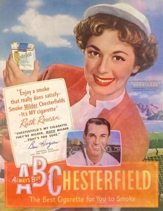 Chesterfield Cigarette Ad 1950 – with Ruth Roman and Ben Hogan.