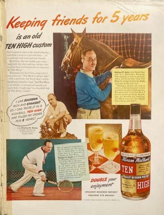 Hiram Walker’s Ten High Bourbon Whiskey Ad 1941 – with Walton C Seitz
