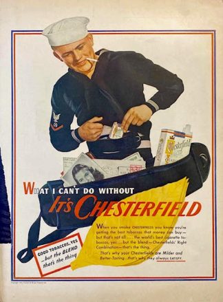 Chesterfield Cigarettes Ad 1945 – “What I Can’t Do Without”