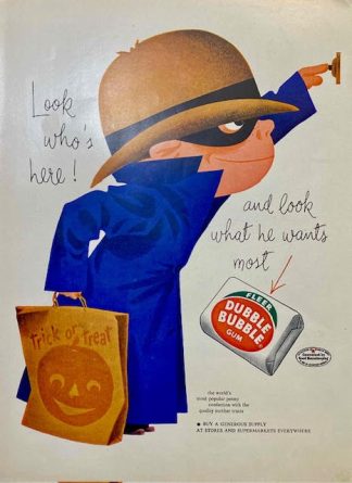 FLEER Dubble Bubble Gum 1954 Ad – trick or treat bag – Look who’s here!