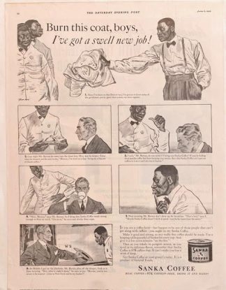 Sanka Coffee Ad 1936 – Burn this coat, boys…