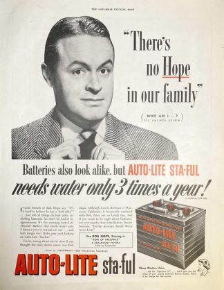 Auto-Lite sta-ful Battery Ad 1952 – Bob Hope or Leon R. Brennan