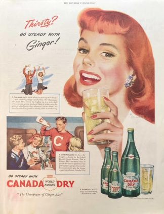 Canada Dry 1947 Ad – Thirsty?