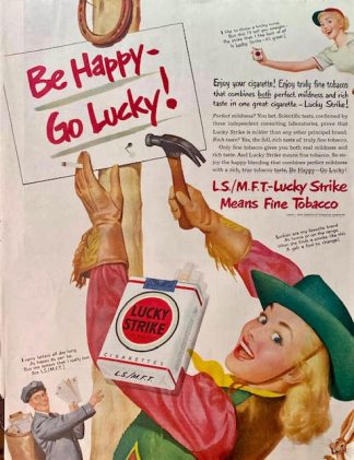 LUCKY STRIKES CIGARETTES 1950 Ad – Be Happy- Go Lucky!