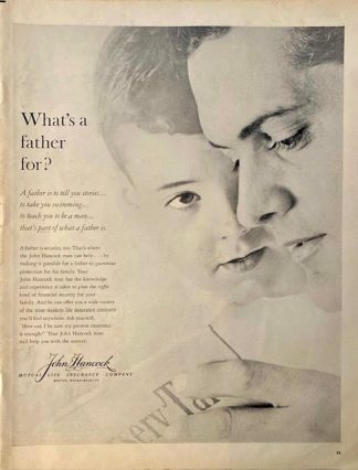 John Hancock Mutual Insurance Company 1960 Ad – What’s a father for?