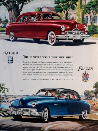Kaiser - Frazer 1947 Car Ad - There Never was a Ride Like This!