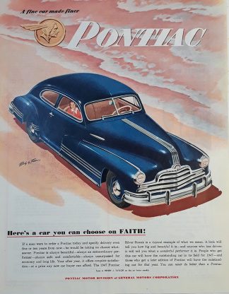 Pontiac Silver Streak 1947 Car Ad - Here's a car you can choose on Faith