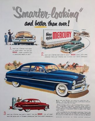 Ford 1950 Mercury 1949 Car Ad - Smarter Looking and better than ever!