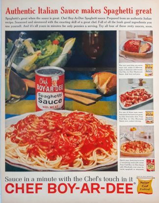 CHEF BOY-AR-DEE Spaghetti Sauce 1962 Ad - Authentic Italian Sauce makes Spaghetti great
