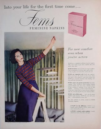 FEMS Feminine Napkins 1958 Ad - Into your life for the first time come…