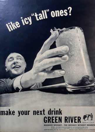 Green River Blended Whiskey Ad – like icy tall ones?