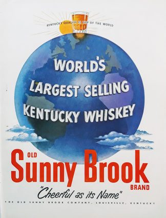 Old Sunny Brook Brand Kentucky Whiskey 1951 Ad “World’s Largest Selling Kentucky Whiskey”