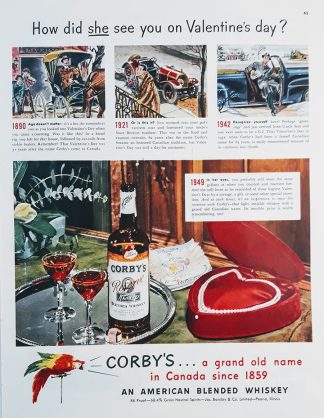 CORBY”S Canadian Blended Whiskey Ad 1949 – “How did she see you on Valentine’s Day?”