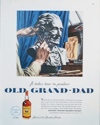 OLD GRAND-DAD Kentucky Straight Bourbon Ad 1950 – It takes time to produce
