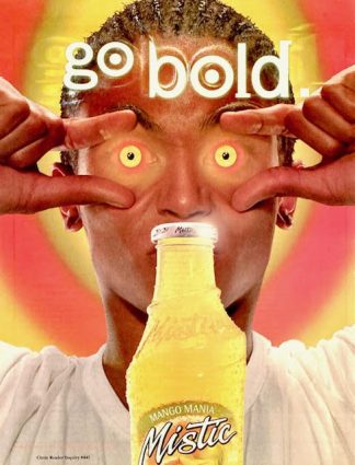 Mistic Mango Mania Ad 2001 – go bold