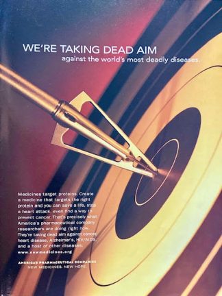 AMERCIA’S PHARMACEUTAIL COMPANIES 2002 Advertisement – DEAD AIM