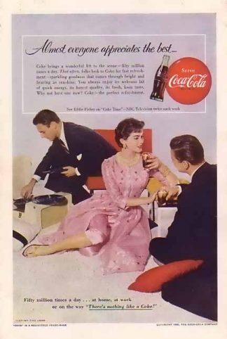 Coke 1955 Everyone appreciates the best Ad